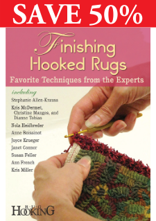 Buy This Issue! Finishing Hooked Rugs - 50% OFF